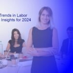 Top Trends in Labor Market Insights for 2024